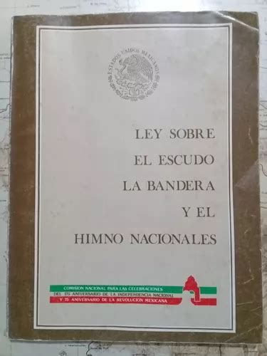Ley Sobre El Escudo La Bandera Y El Himno Nacionales 1985 Mercadolibre