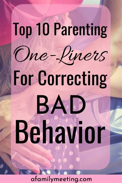 Top 10 Parenting One Liners For Correcting A Childs Bad Behavior