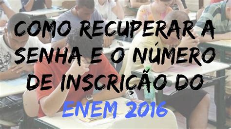 Tudo sobre a isenção da taxa, inscrição, edital, provas e como estudar para a maior prova do brasil. Como recuperar a senha e o número de inscrição do Enem ...