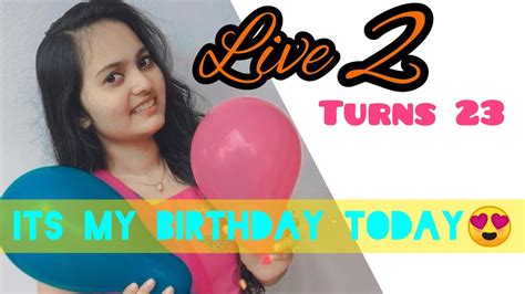 Hey Its My Birthday Today 😎 Parustimelive Birthdaylive Live