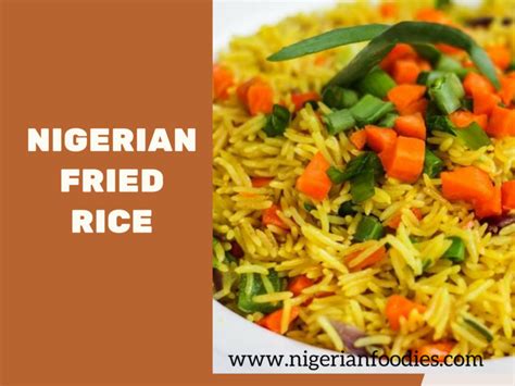 Nigerian Fried Rice How To Cook Delicious Fried Rice