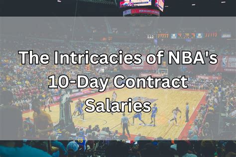 Nba 10 Day Contract Explained Whats The Pay