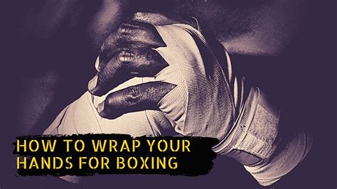 How To Wrap Your Hands For Boxing 6 Easy Steps Big Right Boxing