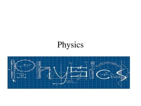 Ppt Physics Powerpoint Presentation Free Download Id3169196