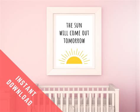 Nursery Wall Print The Sun Will Come Out Tomorrow Musical Theatre Quote From Annie The Musical