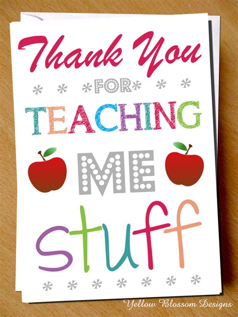 Thank You For Teaching Me Stuff Teacher Thank You Card