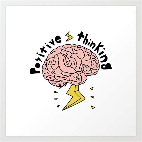 Positive Thinking Art Print By Noodledoodler Society6