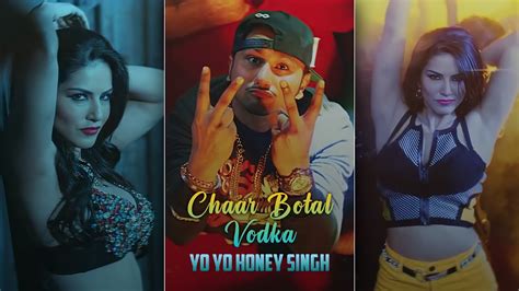 Chaar Botal Vodka🍾 Status Yo Yo Honey Singh Sunny Leone Efx Status 🔥 Honey Singh Song