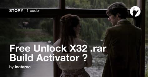 Free Unlock X32 Rar Build Activator ⏳ Coub