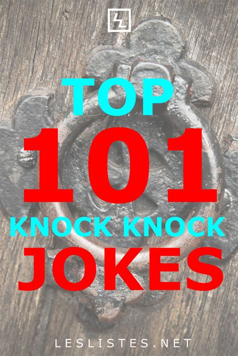 The Top 101 Funny Knock Knock Jokes Les Listes Artofit