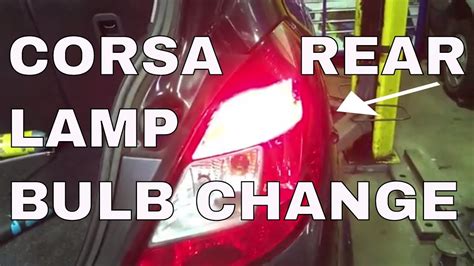 Corsa D Rear Lamp Removal And How To Change A Bulb On A Corsa 2006 2010