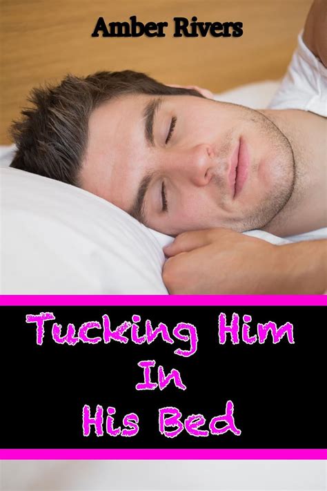 tucking him in his bed taboo reluctant erotica kindle edition by rivers amber literature