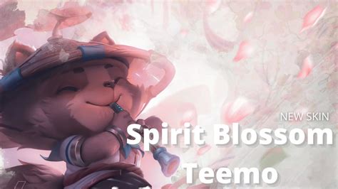 New Skin Spirit Blossom Teemo League Of Legends Youtube
