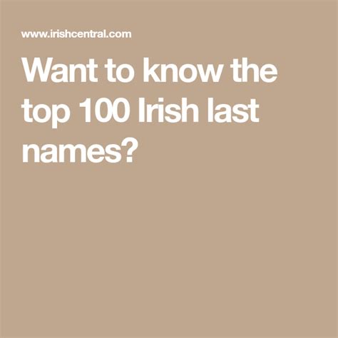 Want To Know The Top 100 Irish Last Names Irish Last Names Last Names Irish