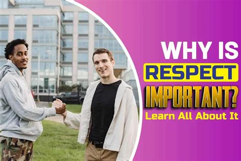 Why Is Respect Important Learn All About It Being Human