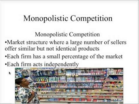 Monopolistic competition definition says that it stands for an industry in which many firms services similar products which are not a perfect substitute. Market Structures - YouTube