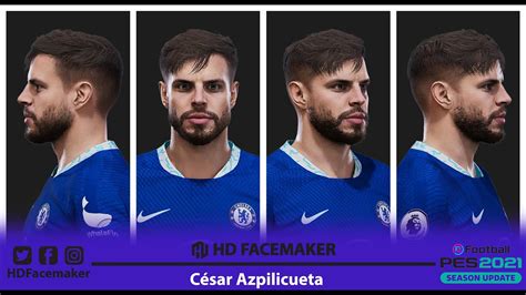 Pes 21 New Face CÉsar Azpilicueta By Hd Facemaker Youtube