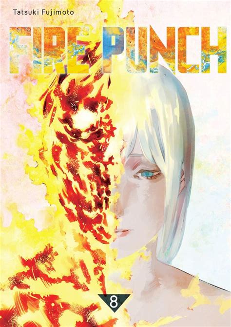 Fire Punch 2 8 Bodoï Explorateur De Bandes Dessinées Infos Bd Comics Mangas Punch Manga