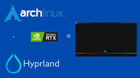 Install Hyprland Arch Linux On Laptop With Nvidia Rtx Gpu Youtube