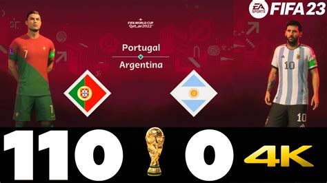 Fifa 23 Portugal 110 0 Argentina Fifa World Cup Final 2022 Qatar Messi Vs Ronaldo Youtube