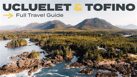Ucluelet And Tofino The Only Travel Guide Youll Need Vancouver