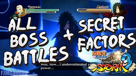 Naruto Shippuden Ultimate Ninja Storm 3 All Boss Battles And Secret
