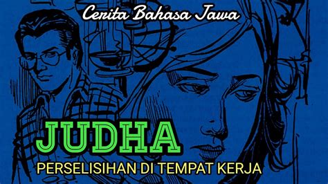JUDHA Cerita Bahasa Jawa Crita Cekak YouTube