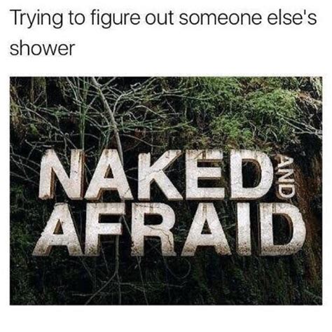 Trying To Figure Out Someone Else S Shower Naked And Afraid Funny