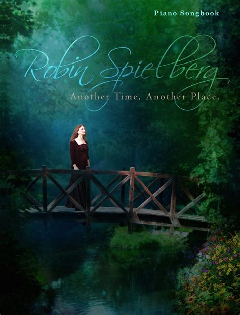 Another Time Another Place ~ Robin Spielberg ~ Piano Music Store