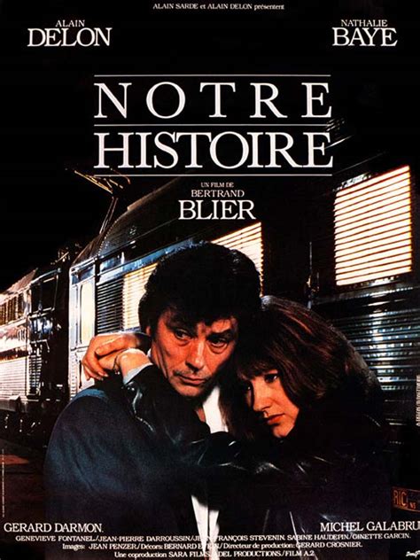 Notre histoire - film 1984 - AlloCiné