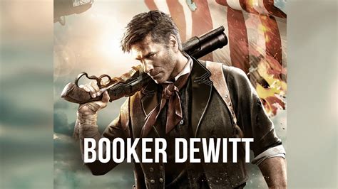 Booker Dewitt Tribute To Bioshock Infinite Youtube