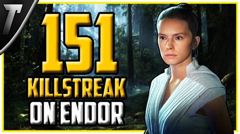 Star Wars Battlefront 2 Rey Skywalker 151 Killstreak Endor Youtube