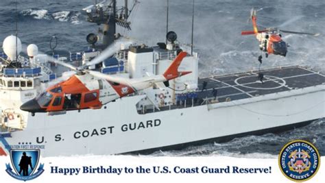 Happy Birthday To The Coast Guard Reserve Operation First Response