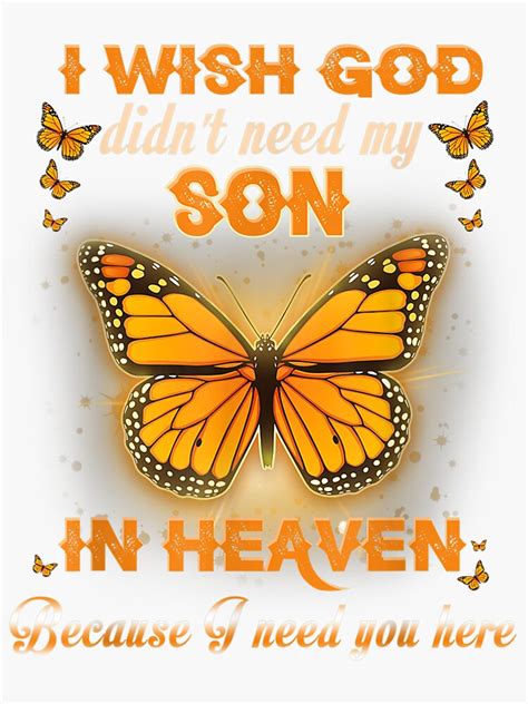 Son Wish God Didnt Need My Heaven Parents Miss Sticker For Sale By