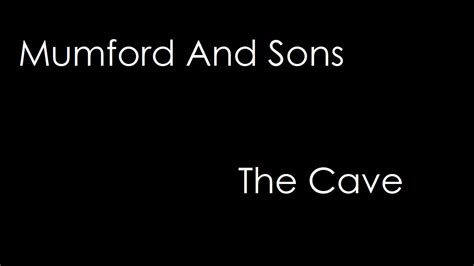 Mumford And Sons The Cave Lyrics Youtube