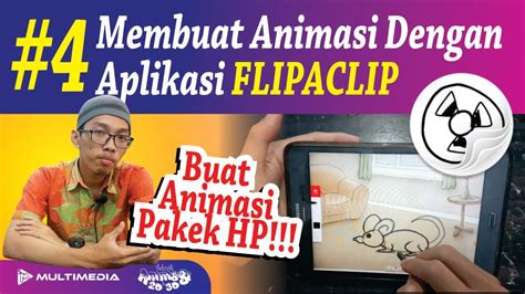 4 Membuat Animasi Dengan Aplikasi Flipaclip Mapel Teknik Animasi 2d