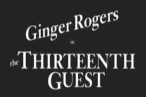 Gingerology Ginger Rogers Film Review 10 The Thirteenth Guest