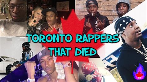 Toronto Rappers That Passed Away Youtube