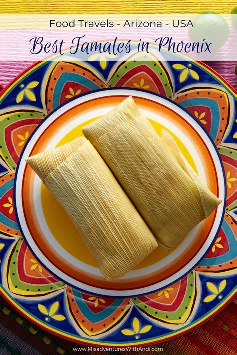 There's no denying that winter is the best time of year to live in phoenix. Best Tamales in Phoenix | Best mexican recipes, Tamales ...