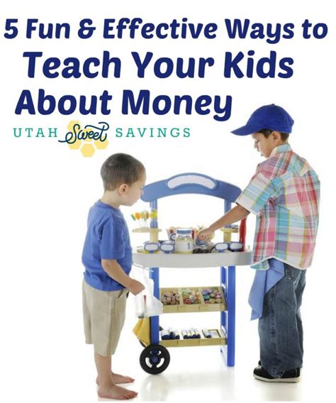 5 Fun And Effective Ways To Teach Your Kids About Money Management Utah