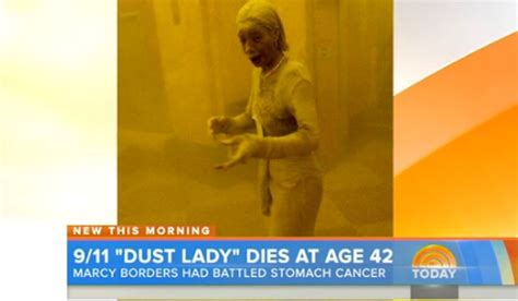 Marcy Borders 911s Dust Lady Dies Of Stomach Cancer Washington