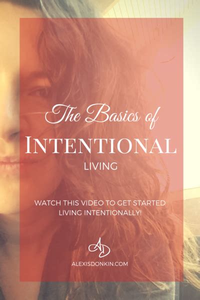 The Basics Of Intentional Living Video Alexis Donkin