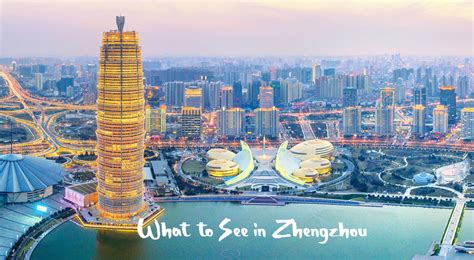 Things To Do In Zhengzhou Zhengzhou Attractions 2024