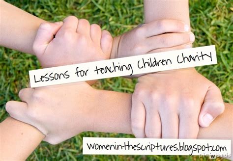 Teaching Children Charity Women In The Scriptures