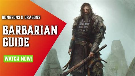 Dnd Barbarian 5e Guide Classes For Dungeons And Dragons Youtube
