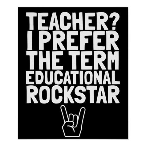 Teacher I Prefer The Term Education Rockstar Poster Teacher Posters