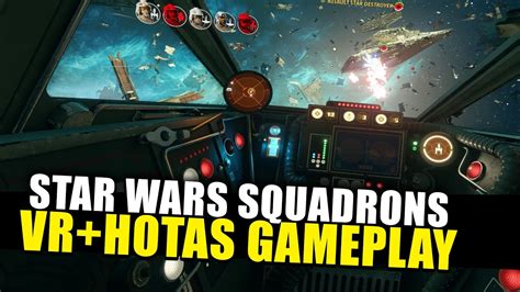 Star Wars Squadrons Exclusive Vr Hotas Gameplay Youtube