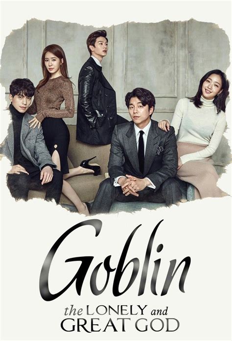 New Korean Drama Goblin Korean Drama Korean Drama Movies Korean