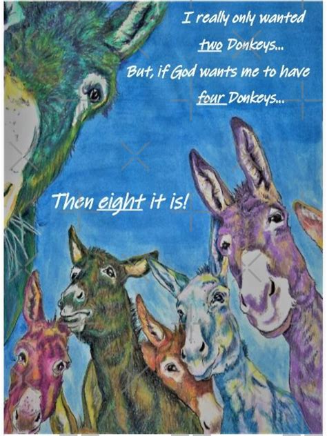 Then Eight Donkeys It Is Photographic Print By One Herd Art Redbubble