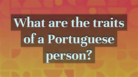 What Are The Traits Of A Portuguese Person Youtube